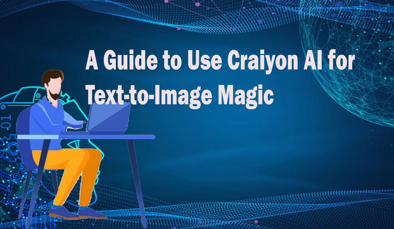 A Guide to Use Craiyon AI for Text-to-Image Magic