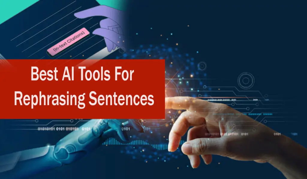 5 Best Ai Tools For Rephrasing Sentences 2024 - Aitechtonic