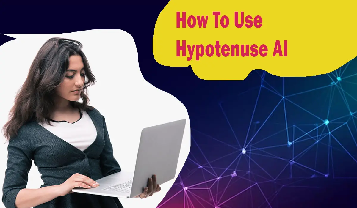 How To Use Hypotenuse AI