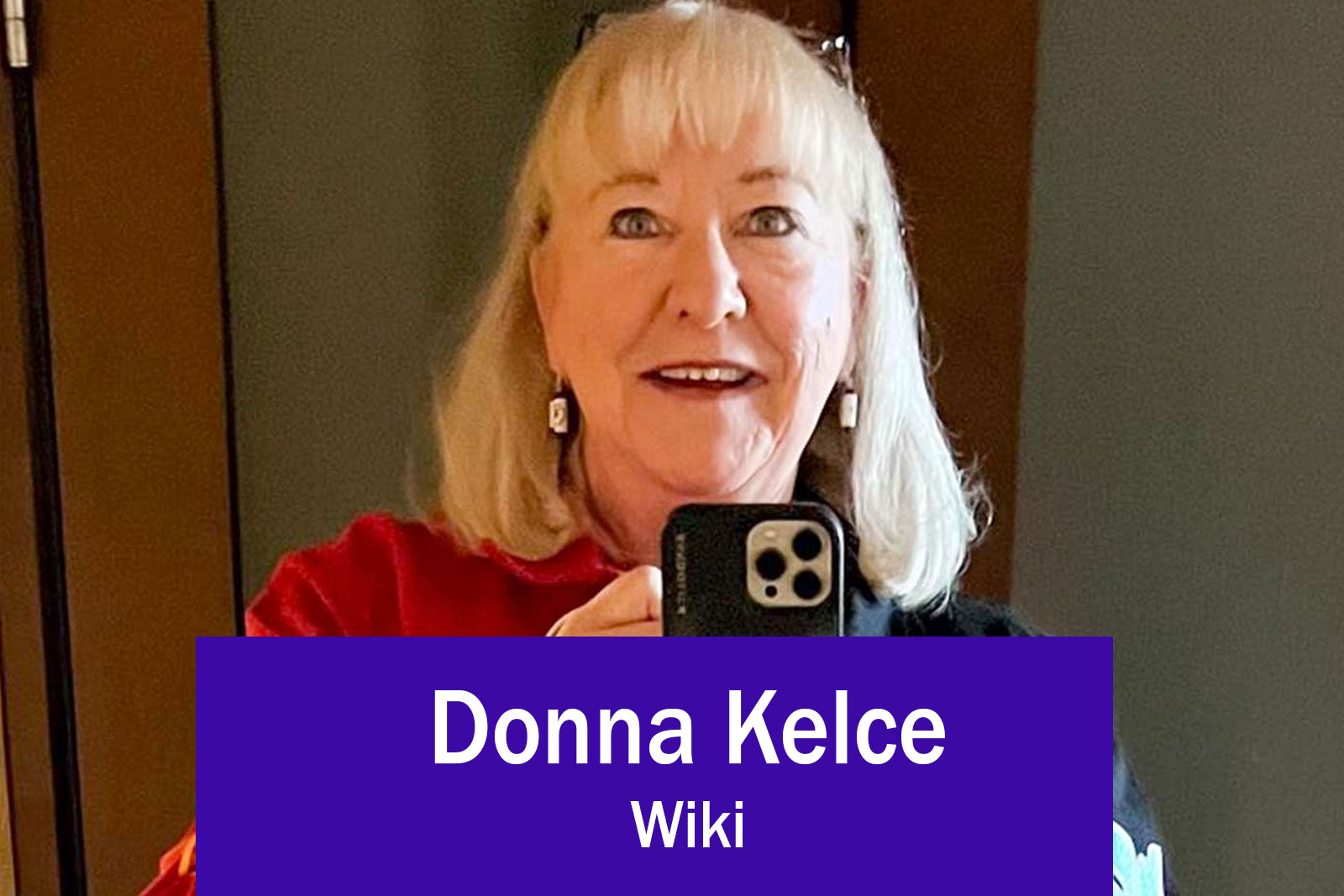 Donna Kelce Wiki, Biography, Ethnicity, Net Worth Aitechtonic