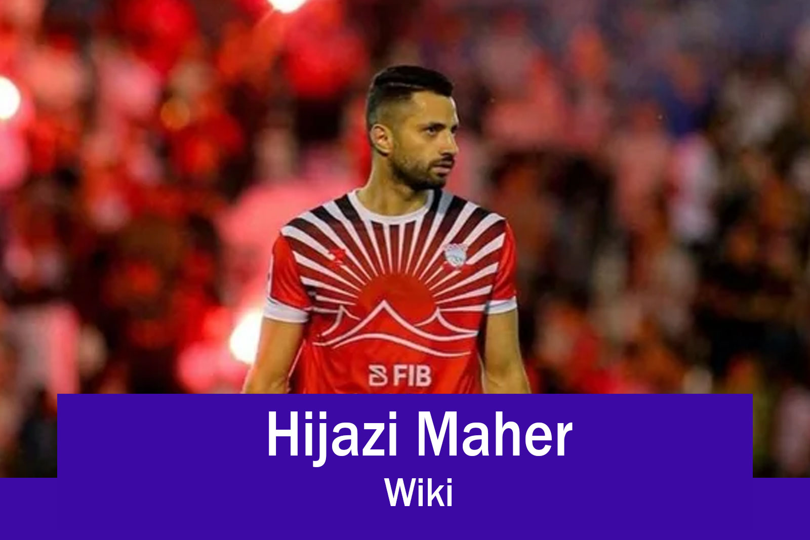 Hijazi Maher Wiki