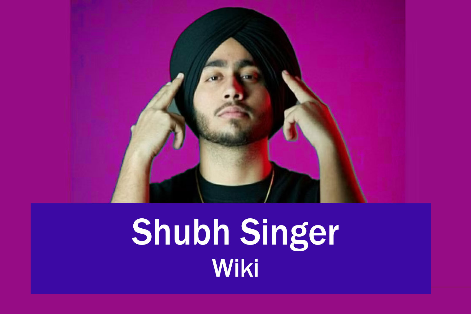 Shubh Singer Wikipedia