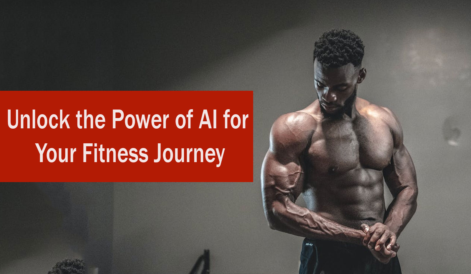Unlock the Power of AI for Your Fitness Journey