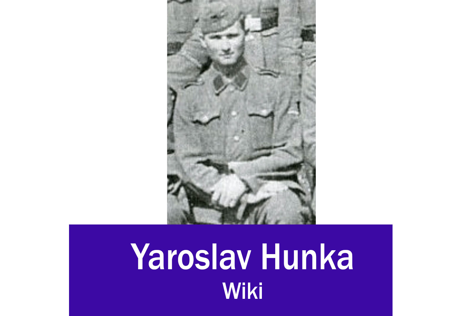 Yaroslav Hunka Wiki