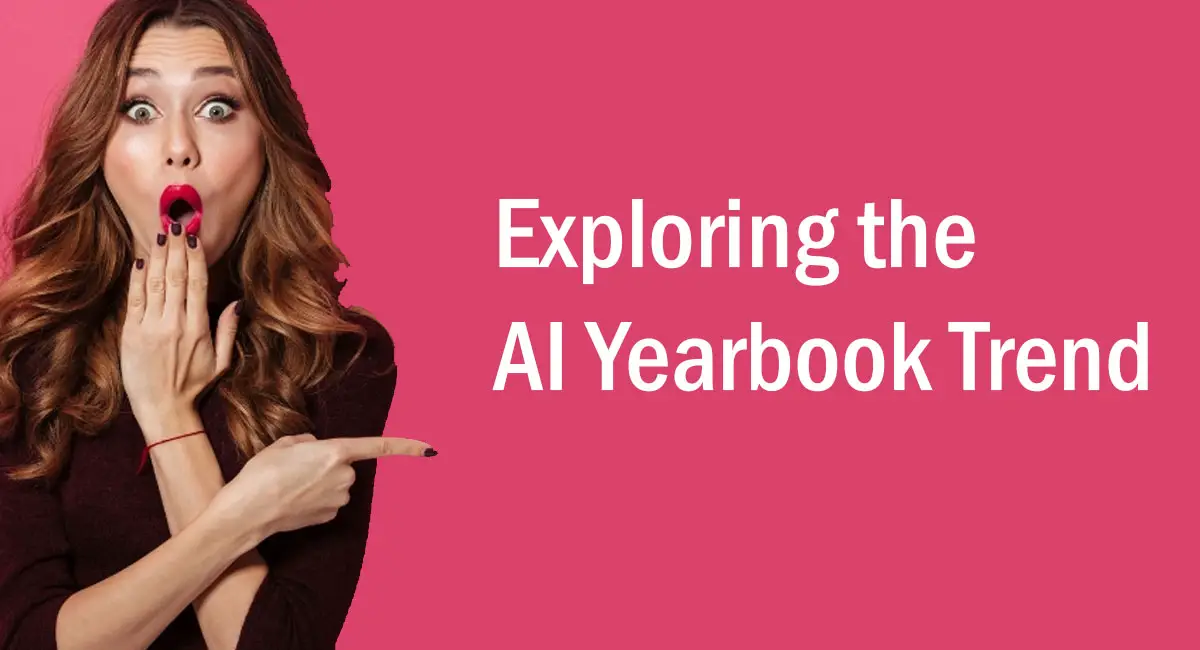 Exploring the AI Yearbook Trend