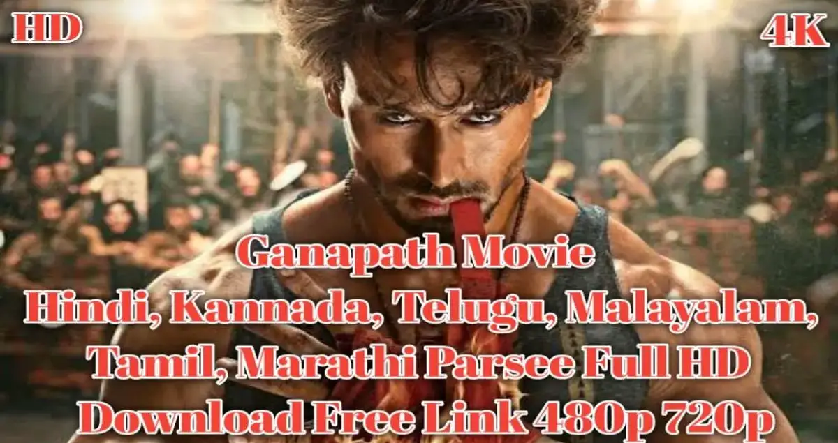 Ganapath Movie download