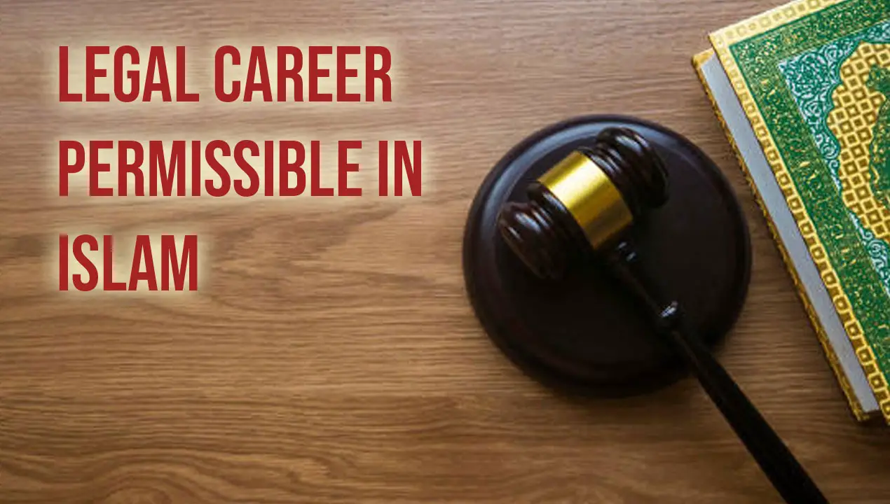 Legal Career Permissible in Islam