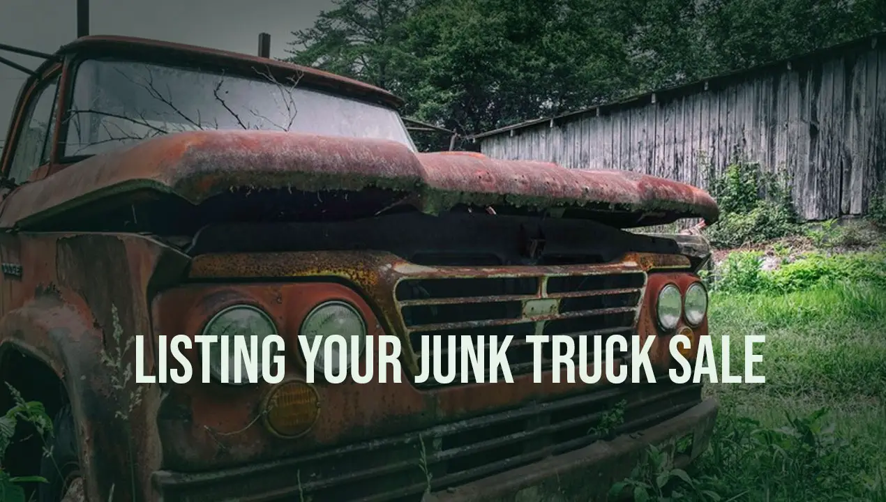 Listing Your Junk Truck Sale