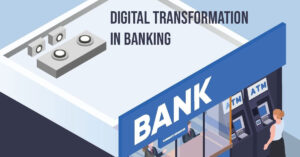 Digital Transformation in Banking