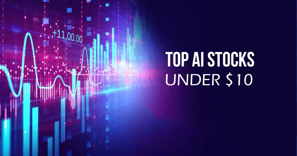 The Top 8 Affordable Artificial Intelligence Stocks Under $10 - Aitechtonic