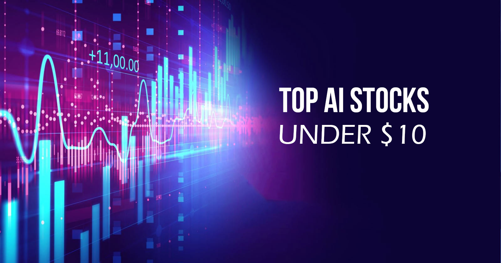 Top 8 Affordable Artificial Intelligence Stocks Under $10