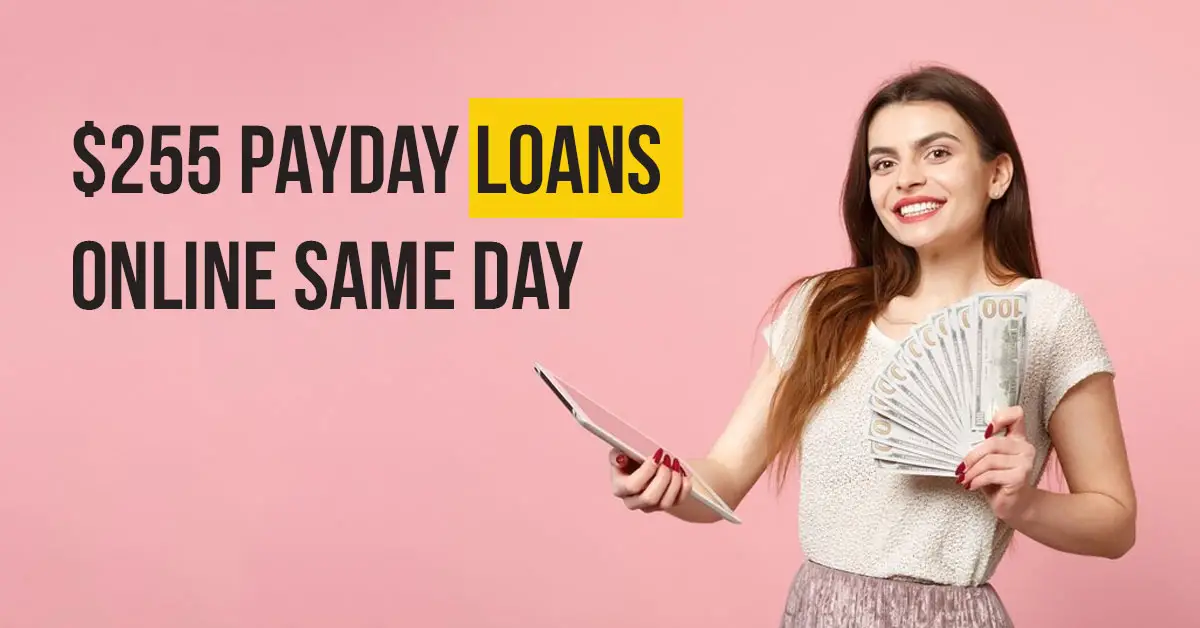 $255 Payday Loans Online Same Day