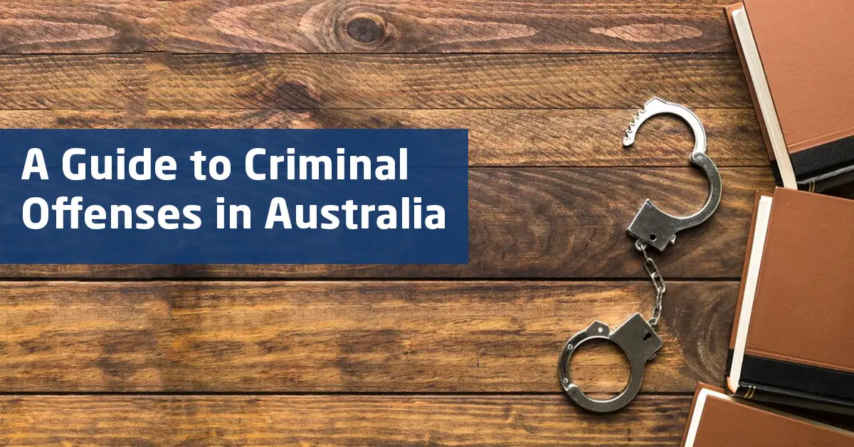 A Guide to Criminal Offenses in Australia