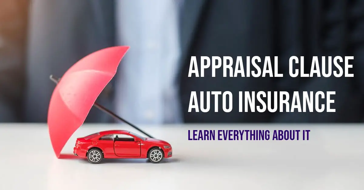 Appraisal Clause Auto Insurance