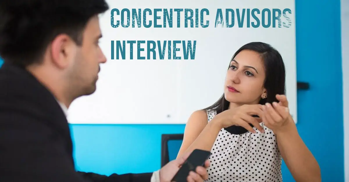 Concentric Advisors Interview Questions