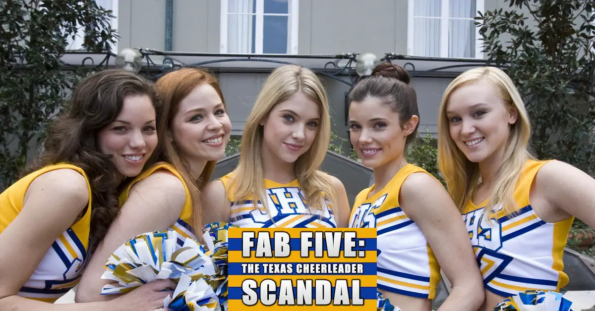 Fab Five Texas Cheerleader Scandal