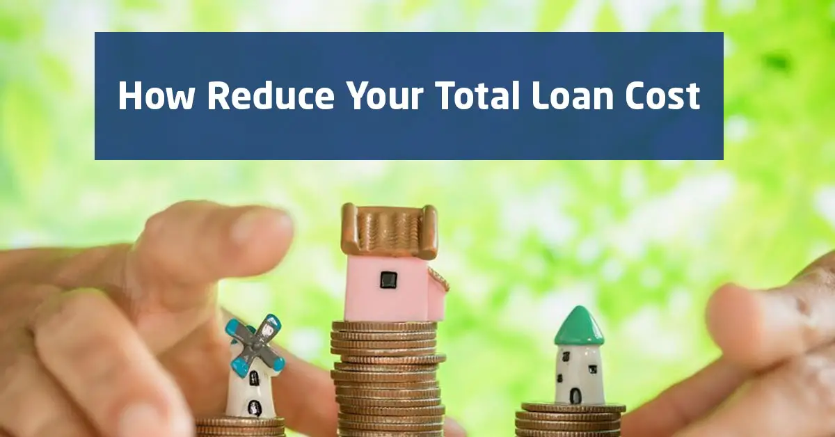 how-reduce-your-total-loan-cost-a-comprehensive-guide-aitechtonic