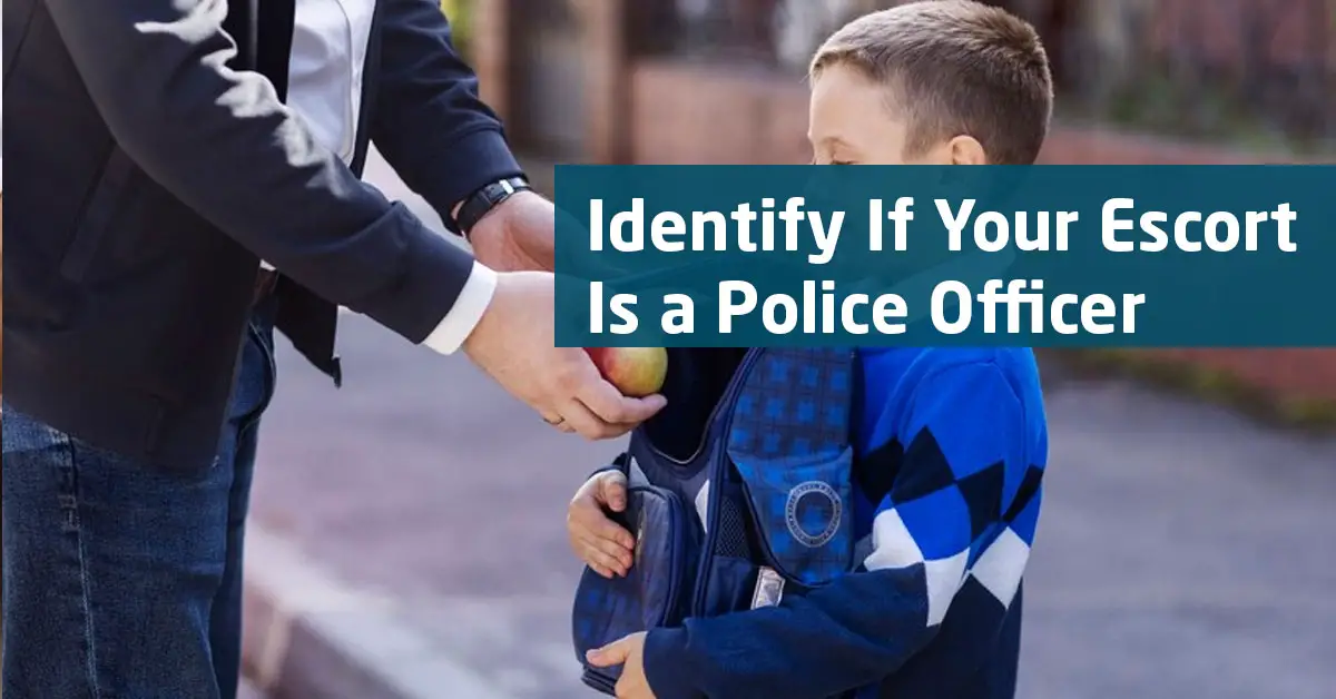 Identify If Your Escort Is a Police Officer