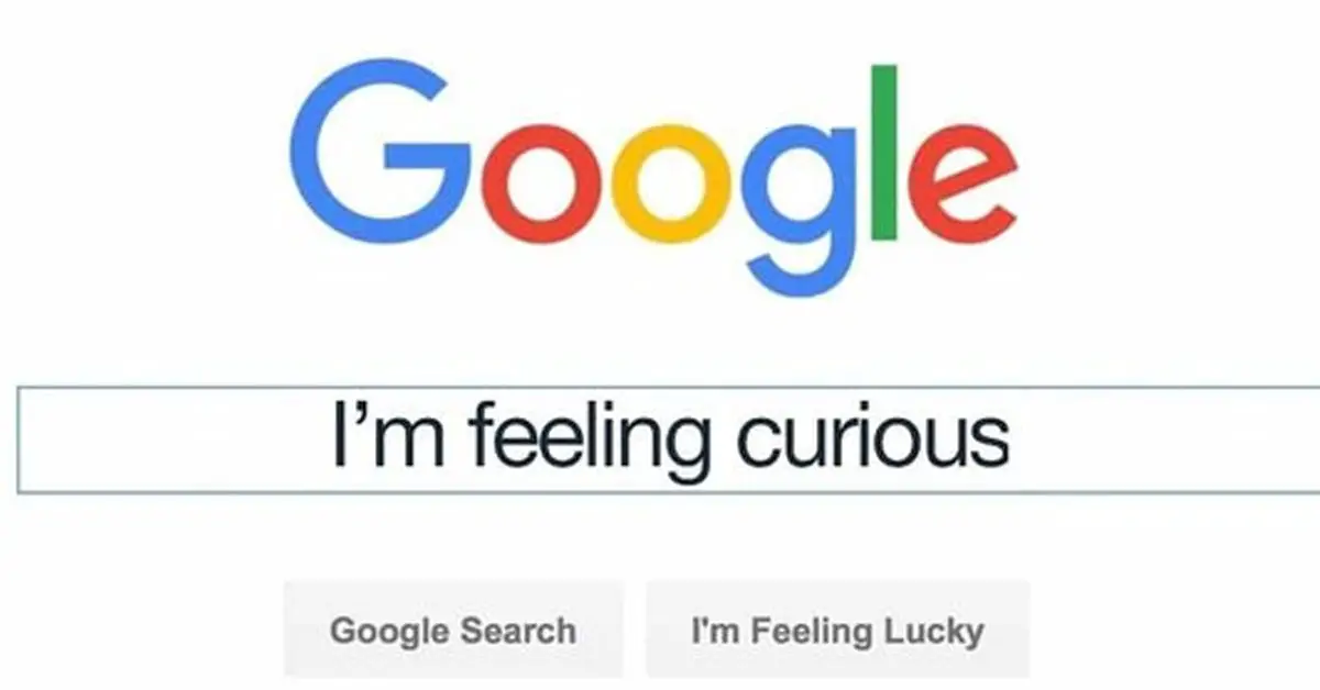 I'm Feeling Curious google