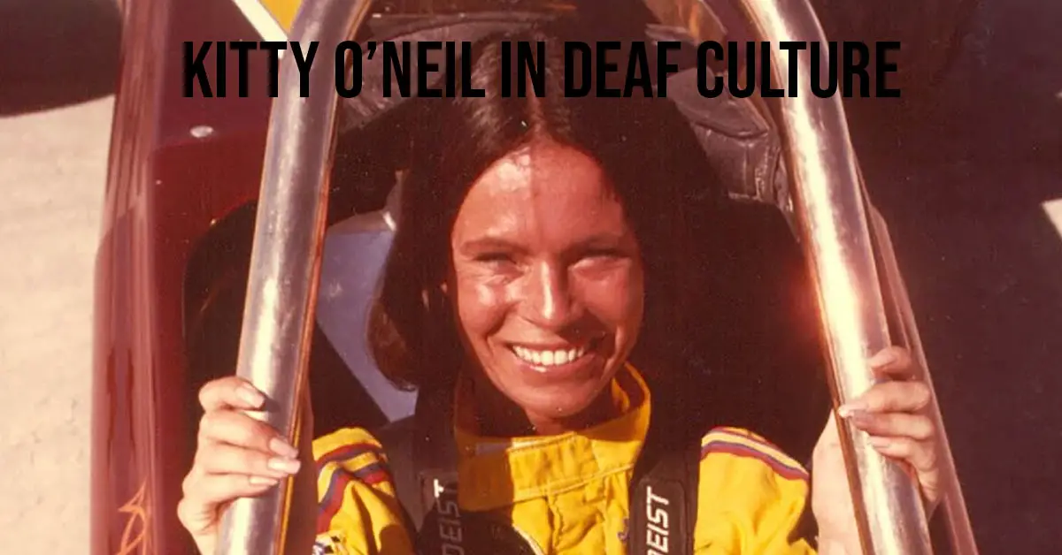 Kitty O’Neil in Deaf Culture