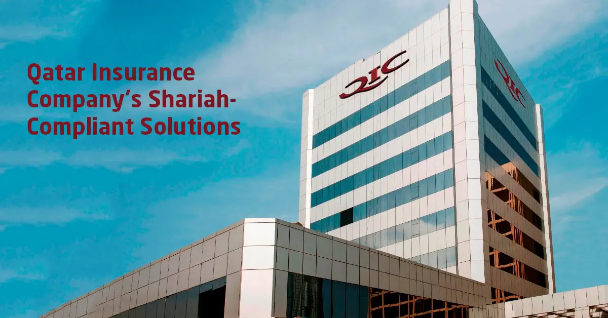 Qatar Insurance Company's Shariah-Compliant Solutions