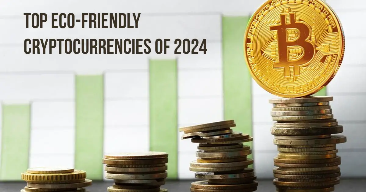 Top Eco-Friendly Cryptocurrencies