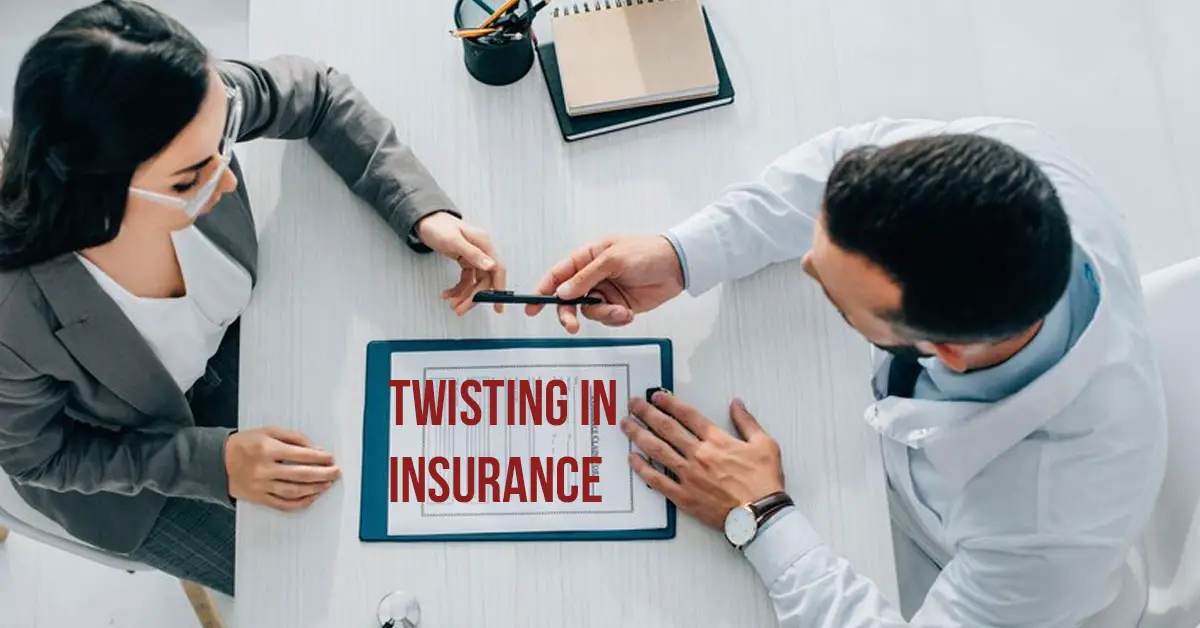 Twisting in Insurance