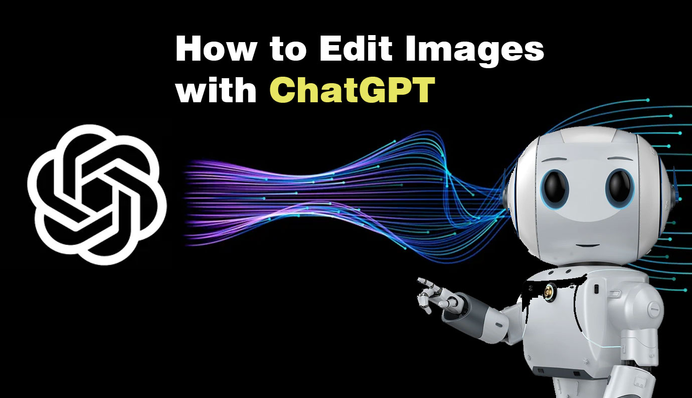 How to Edit Images with ChatGPT