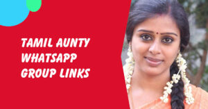 350+ Tamil Aunty WhatsApp Group Links (2024) - Aitechtonic