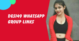 400+ Desi49 WhatsApp Group Links for 2024 - Aitechtonic