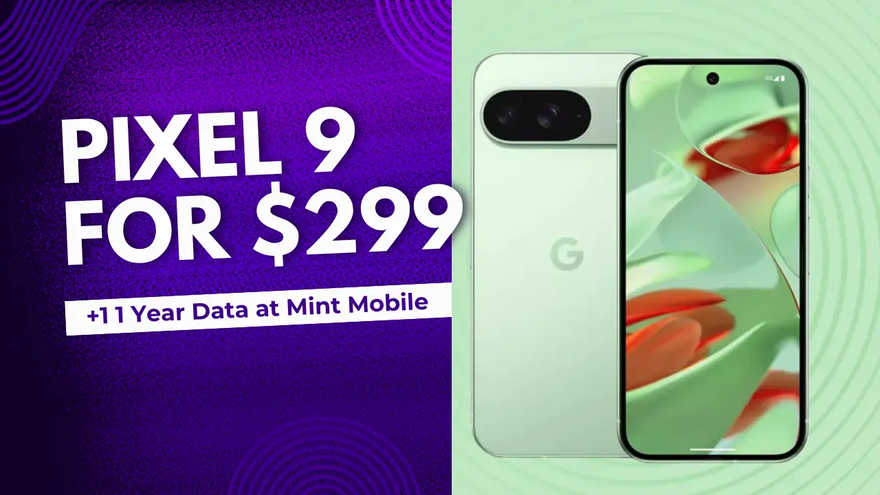 Pixel 9 for $299 + 1 Year Data at Mint Mobile