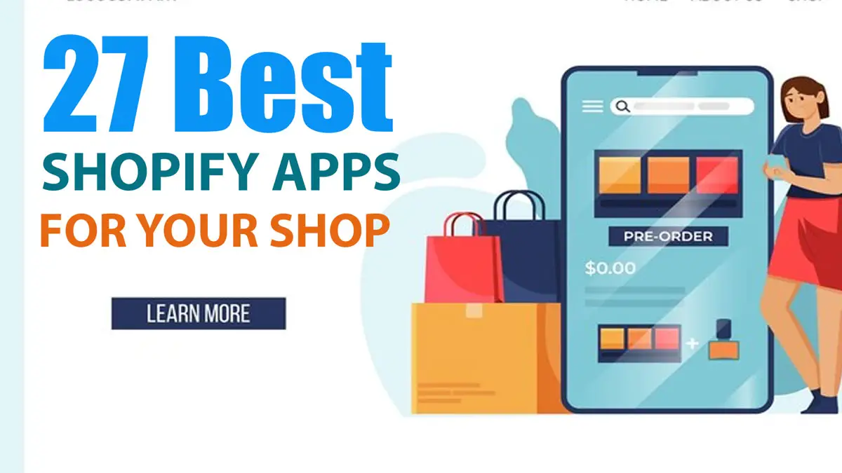 27 best apps for your shopify store