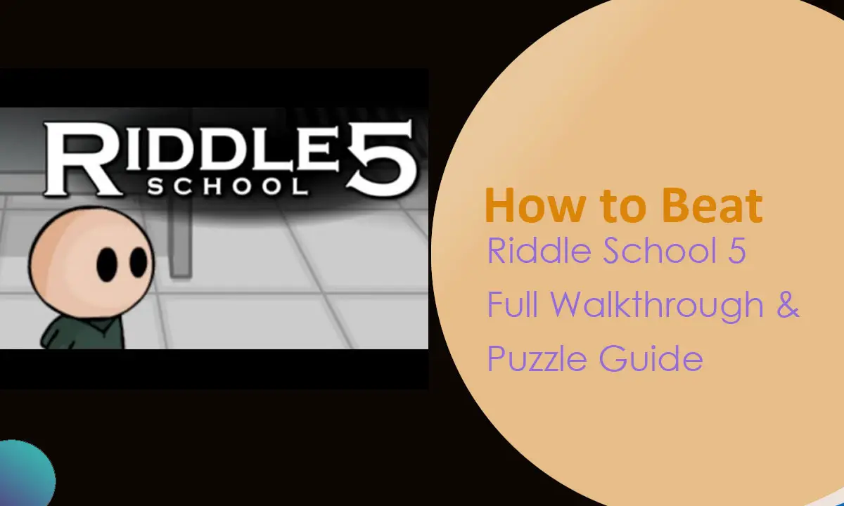 How to Beat Riddle School 5