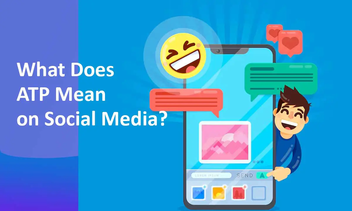 What Does ATP Mean on Social Media?