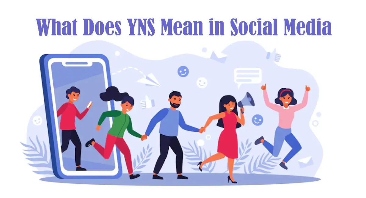 What Does YNS Mean