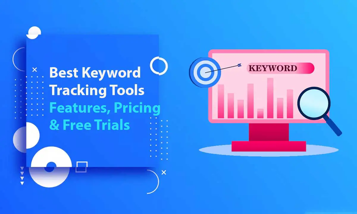 Best Keyword Tracking Tools