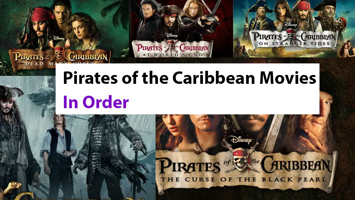 Pirates of the Caribbean Movies in Order