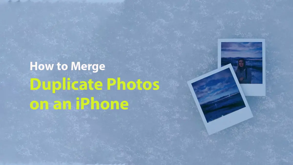 How to Merge Duplicate Photos on an iPhone