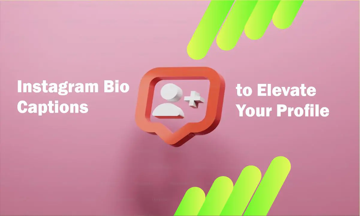 Instagram Bio Captions