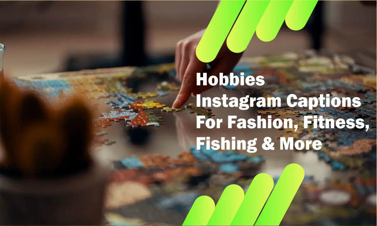 Instagram Captions for Hobbies Like Fashion & Fitness