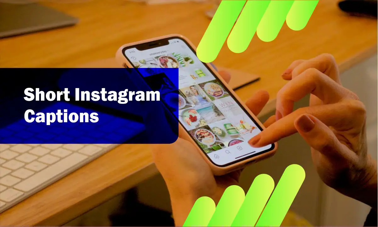 Short Instagram Captions