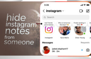 How to Hide Instagram Notes from Someone