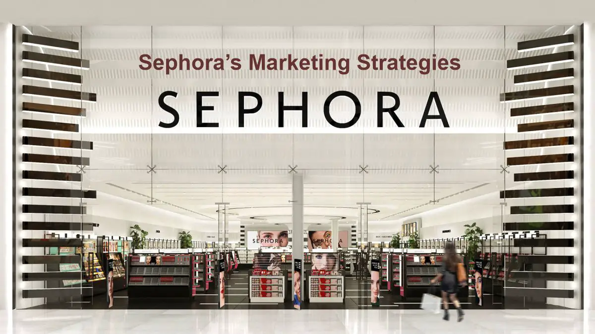 Sephora’s Marketing Strategies