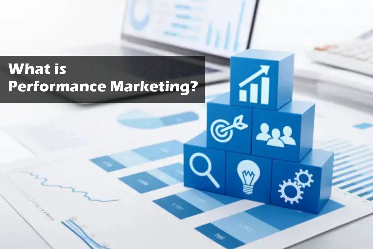 What is Performance Marketing