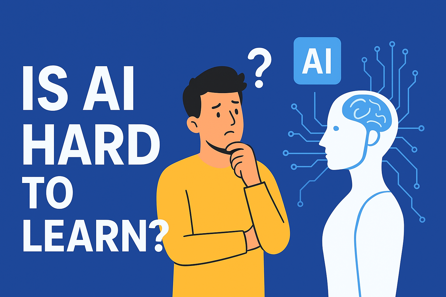 Is AI Hard to Learn? Guide