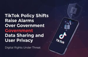 TikTok Policy Shake-Up Sparks Privacy Concerns in U.S.