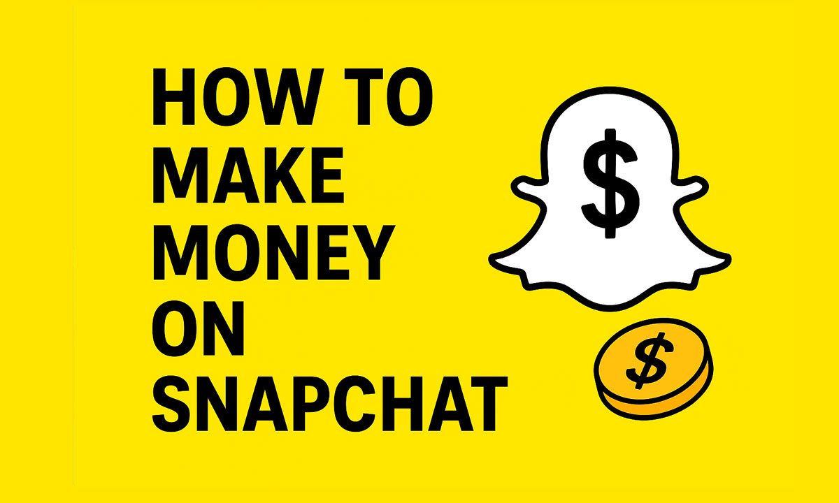 How to Make Money on Snapchat