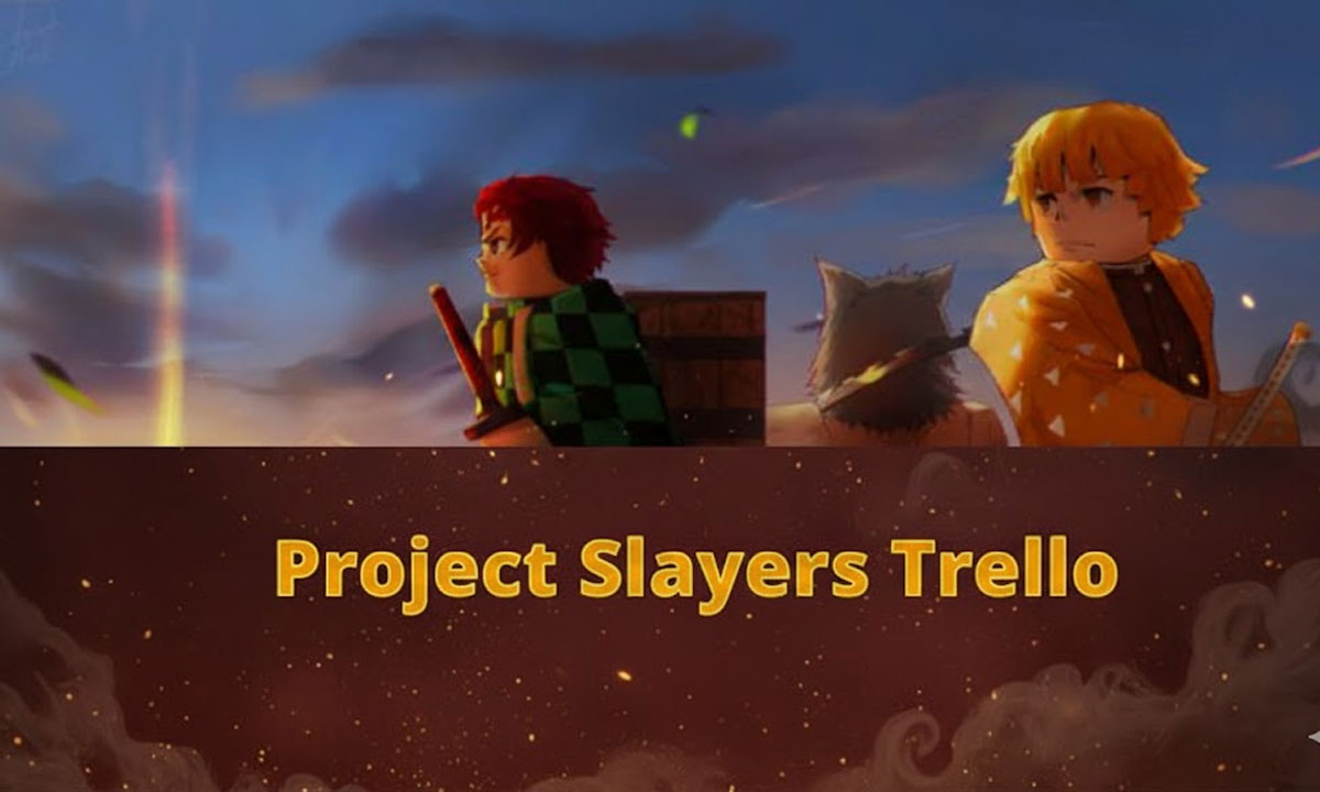 Project Slayers Trello Link, Map