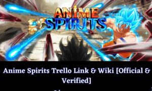 Anime Spirits Trello Link & Wiki